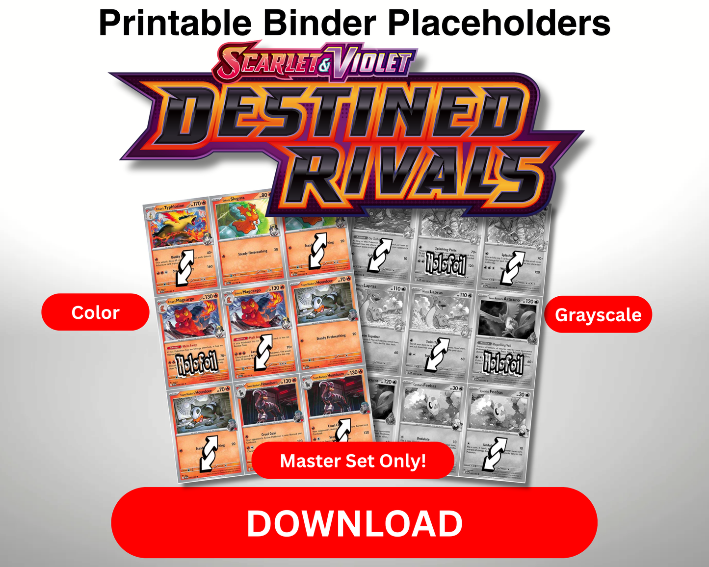 SV10 - Destined Rivals Master Set (Grayscale Placeholders + Holofoil & Reverse) and Complete Set Tracker – Scarlet and Violet Expansion