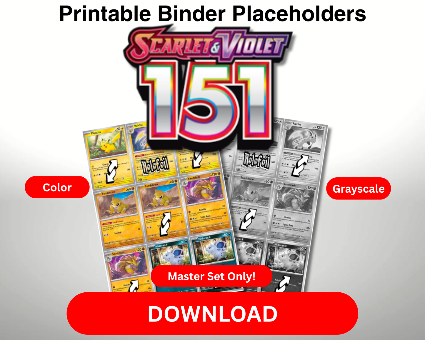 SV03.5 - Pokémon TCG 5-in-1 Binder Pages Scarlet and Violet Pokemon 151 – Master and Complete Sets (Color/Grayscale) + Graded Overlay (Color)