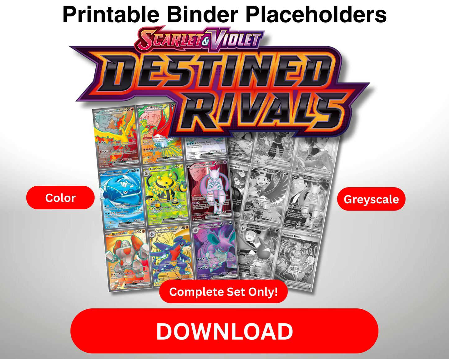 SV10 - Destined Rivals Master Set (Grayscale Placeholders + Holofoil & Reverse) and Complete Set Tracker – Scarlet and Violet Expansion