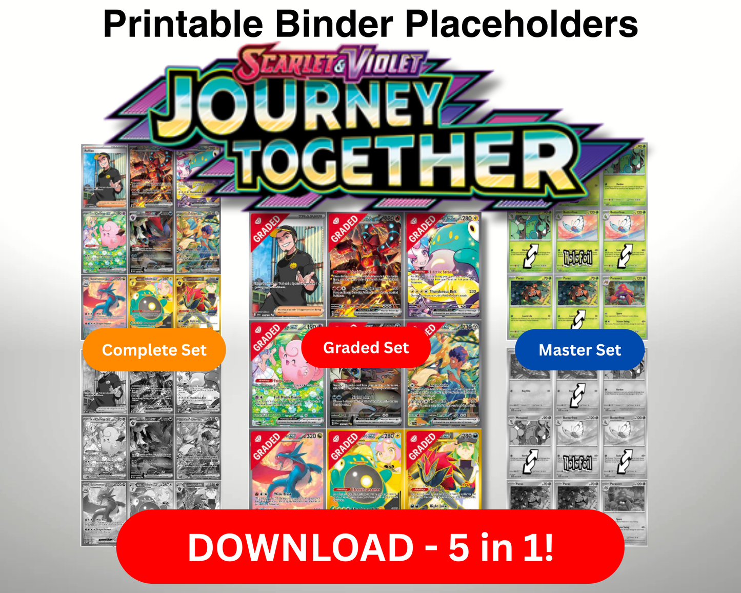 SV09 - Pokémon TCG 5-in-1 Binder Pages PDF Journey Together – Master Sets and Complete Sets (Color and Grayscale) + Graded Overlay (Color)
